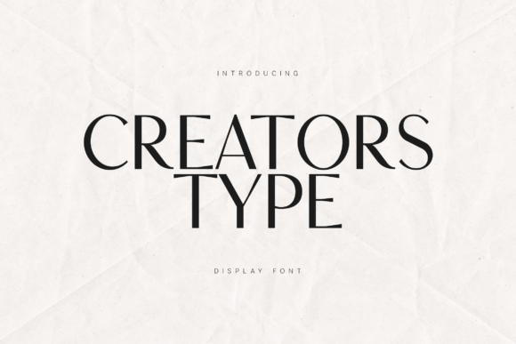 Creators Type: The Modern Serif for High-Impact Campaign Design
