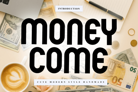 Money Come: A Timeless Handwritten Font for Modern Branding