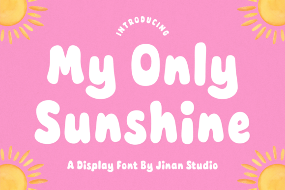 My Only Sunshine Display Font Review for Cheerful Branding