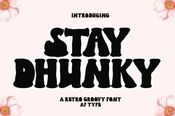 Stay Dhunky: The Retro Display Font for Bold Web Design